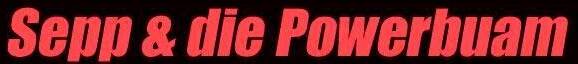 Firmenlogo Sepp und die Powerbuam