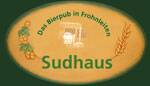Firmenlogo Sudhaus - Bier-Pub & Frühstückspension Inh.: Peter Horak