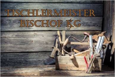 Firmenlogo Tischlermeister Bischof KG