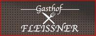 Firmenlogo Gasthaus Fleissner