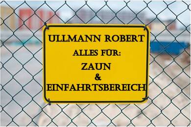 Firmenlogo Ullmann Robert - Alles für den Zaun- und Einfahrtsbereich