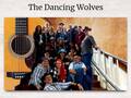Linedancer - The Dancing Wolves
